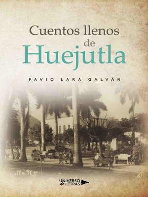 cover image of Cuentos llenos de Huejutla
